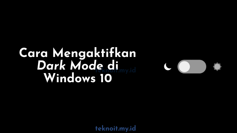 Cara Mengaktifkan Dark Mode di Windows 10 [100%] Berhasil